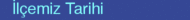 İlçemiz Tarihi